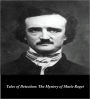 Edgar Allan Poe's Tales of Detection: The Mystery of Marie Roget (Illustrated)