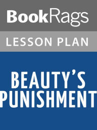 Title: Beauty's Punishment Lesson Plans, Author: BookRags