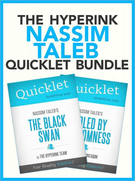 The Nassim Taleb Quicklet Bundle - The Black Swan, Fooled By Randomness (CliffNotes-like Book Summaries)