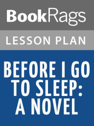 Title: Before I Go to Sleep Lesson Plans, Author: BookRags