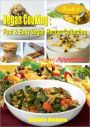 Vegan Cooking: Fast & Easy Vegan Recipe Collection- Book 4, Delicious Vegan Appetizers Recipes