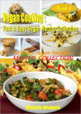 Vegan Cooking: Fast & Easy Vegan Recipe Collection- Book 8, Master Collection