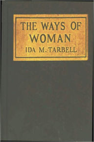 Title: The Ways of Woman, Author: Ida M. Tarbell