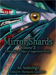 Title: Mirror Shards: Volume Two, Author: Thomas K. Carpenter