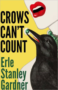 Title: Crows Can't Count, Author: Erle Stanley Gardner
