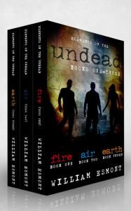 Title: Elements of the Undead Books One-Three: A Zombie Apocalypse Series, Author: William Esmont