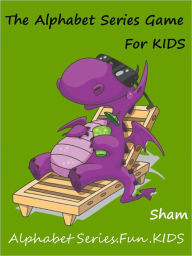 Title: Kids Puzzles On Alphabet Series : Kids Alphabets Series Puzzles, Author: Sham