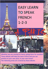 Title: Easy Learn To Speak French 1-2-3, Author: eBook Mall