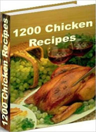 Title: Food Recipes eBook - 1200 Chicken Recipes to cook for...., Author: Self Improvement