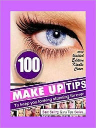 Title: eBook about 100 Make Up Tips EVERY Beauty Enthusiast Should Know!, Author: Healthy Tips