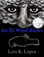 An Ill Wind Blows