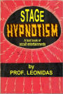 STAGE HYPNOTISM, A Text Book Of Occult Entertainments