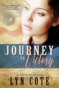 Title: Journey to Victory, Author: Lyn Cote