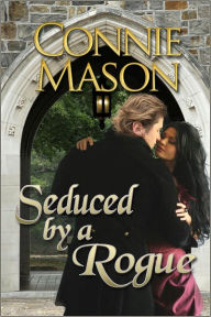 Title: Seduced By a Rogue, Author: Connie Mason