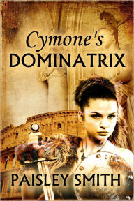 Title: Cymone's Dominatrix, Author: Paisley Smith