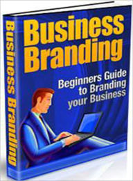 Title: Business Branding: Beginners Guide to Branding Your Business!, Author: 0penny.com