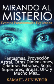 Title: MIRANDO AL MISTERIO, Author: Samael Aun Weor