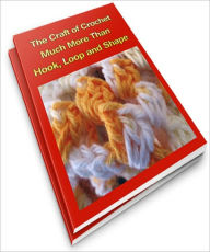 Title: The Craft of Crochet, Author: Anonymous