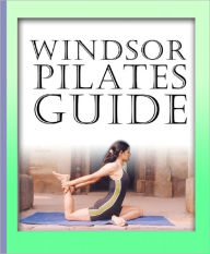 Title: Windsor Pilates Guide, Author: Anonymous