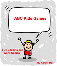 Title: ABC Kids Games, Author: Kimmy Mae