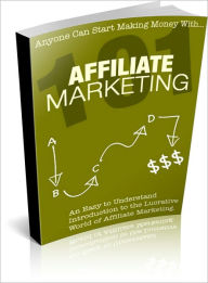 Title: Affiliate Marketing 101: Learn The Basics Of Affiliate Marketing And Take Your Business To The Next Level! AAA+++, Author: Bdp