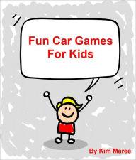 Title: Fun Car Games For Kids, Author: Kim Maree