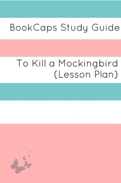 To Kill a Mockingbird: Teacher Lesson Plans