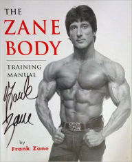 Title: The Zane Body Training Manual, Author: Frank Zane