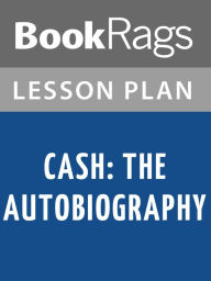 Cash: The Autobiography Lesson Plans