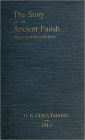 The Story of an Ancient Parish: Breage with Germoe, with some account of its Armigers, Worthies and Unworthies, Smugglers and Wreckers, Its Traditions and Superstitions