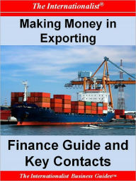 Title: Making Money in Exporting: Finance Guide and Key Contacts, Author: Patrick Nee