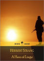 A Hero of Liége: A Story of the Great War! A Young Readers Classic By Herbert Strang! AAA+++