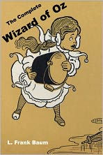 Title: The Complete Wizard of Oz (Includes Encyclopedia of Oz and Biography of L. Frank Baum), Author: L. Frank Baum