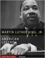 Title: American Legends: The Life of Martin Luther King Jr., Author: Charles River Editors