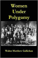 Title: Women Under Polygamy, Author: Walter Matthew Gallichan