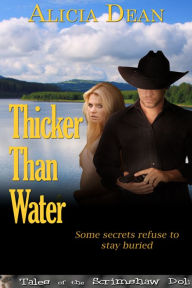 Title: Thicker Than Water, Author: Alicia Dean