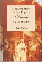 Title: Contemporary Indian English Drama an Overview, Author: Anita Myles