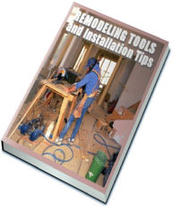 Title: Remodeling Tools and Installation Tips, Author: Anonymous