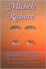 Title: Mocked by Faith, Author: Michele Richard