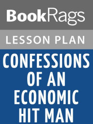 Title: Confessions of an Economic Hit Man Lesson Plans, Author: BookRags