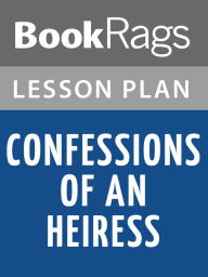 Title: Confessions of an Heiress Lesson Plans, Author: BookRags