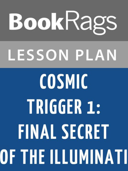 Cosmic Trigger I: Final Secret of the Illuminati Lesson Plans
