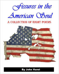 Title: Fissures in the American Soul, Author: John Hurst