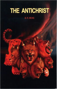 Title: The Antichrist, Author: B. R. Hicks