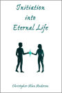 Initiation into Eternal Life