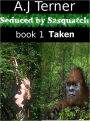 Seduced by Sasquatch ( Bigfoot Monster Sex)