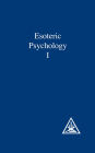 Esoteric Psychology, Volume I