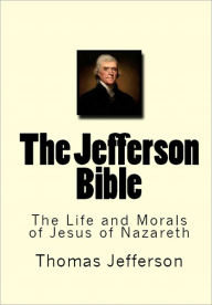 Title: The Jefferson Bible, Author: Thomas Jefferson