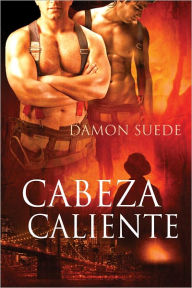 Title: Cabeza Caliente, Author: Damon Suede