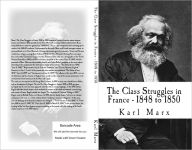 Title: The Class Struggles in France, 1848 to 1850, Author: Karl Marx